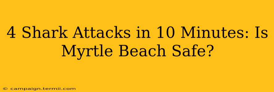 4 Shark Attacks in 10 Minutes: Is Myrtle Beach Safe?