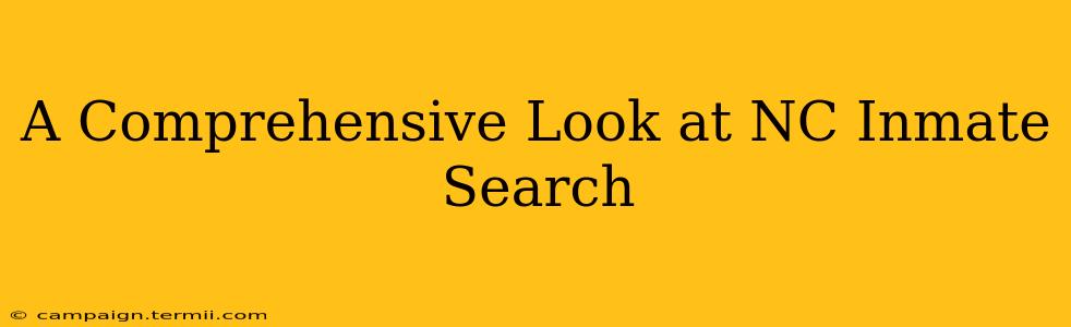 A Comprehensive Look at NC Inmate Search