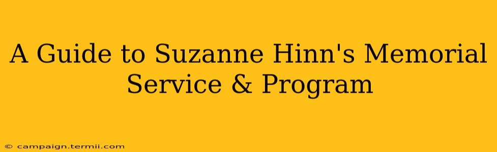 A Guide to Suzanne Hinn's Memorial Service & Program