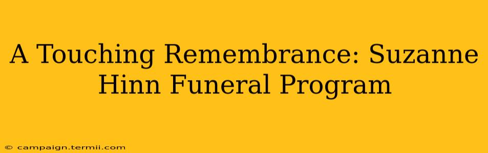 A Touching Remembrance: Suzanne Hinn Funeral Program