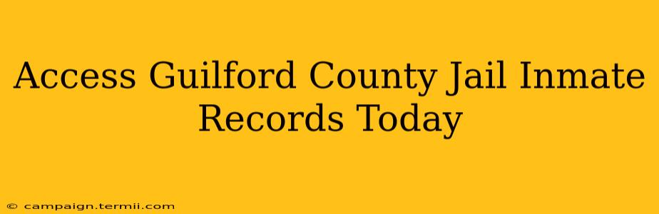 Access Guilford County Jail Inmate Records Today