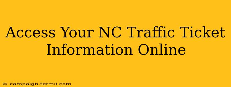 Access Your NC Traffic Ticket Information Online