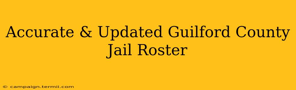 Accurate & Updated Guilford County Jail Roster