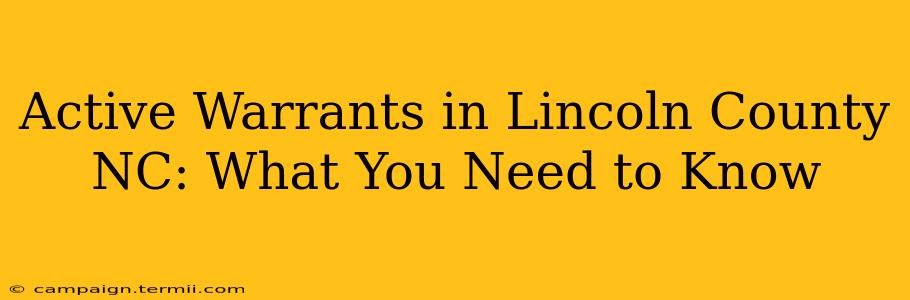 Active Warrants in Lincoln County NC: What You Need to Know