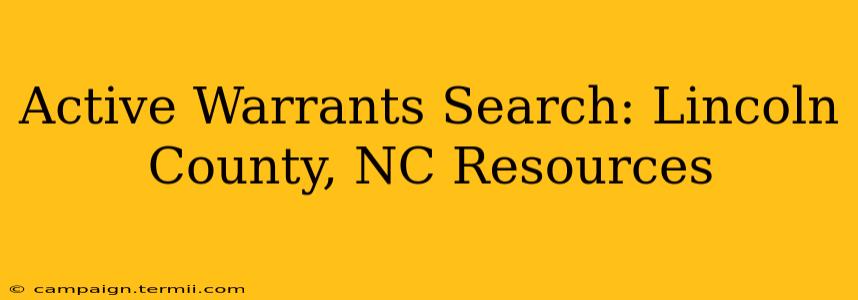 Active Warrants Search: Lincoln County, NC Resources