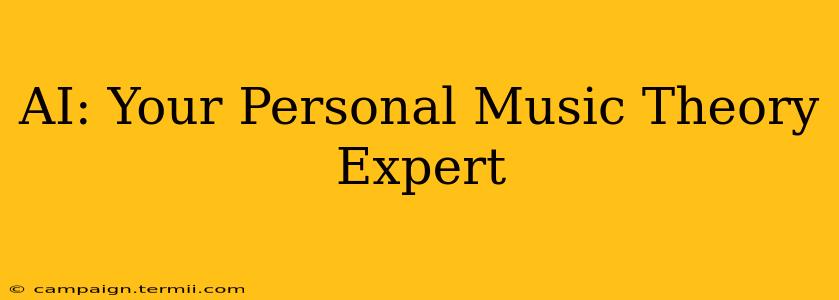 AI: Your Personal Music Theory Expert