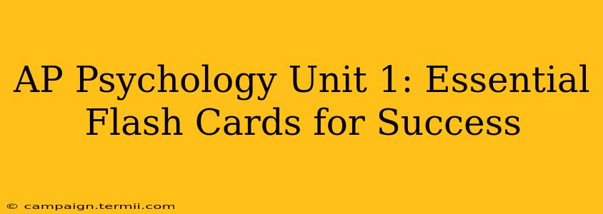 AP Psychology Unit 1: Essential Flash Cards for Success