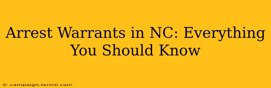 Arrest Warrants in NC: Everything You Should Know