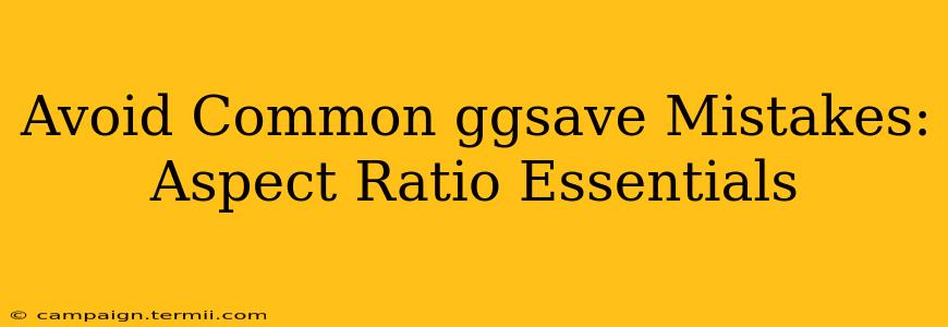 Avoid Common ggsave Mistakes: Aspect Ratio Essentials