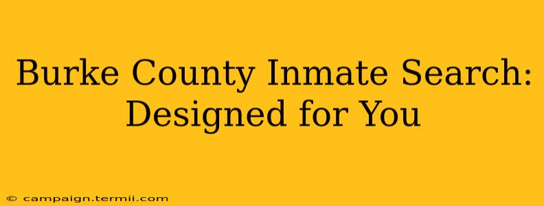 Burke County Inmate Search: Designed for You