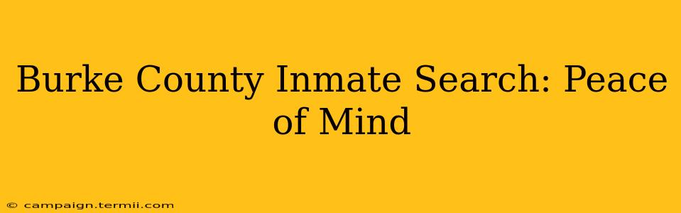 Burke County Inmate Search: Peace of Mind