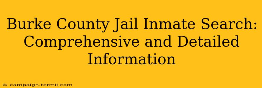 Burke County Jail Inmate Search: Comprehensive and Detailed Information