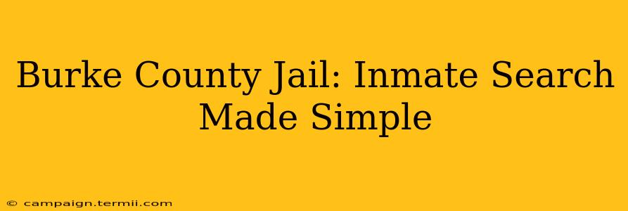 Burke County Jail: Inmate Search Made Simple