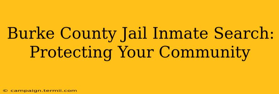 Burke County Jail Inmate Search: Protecting Your Community