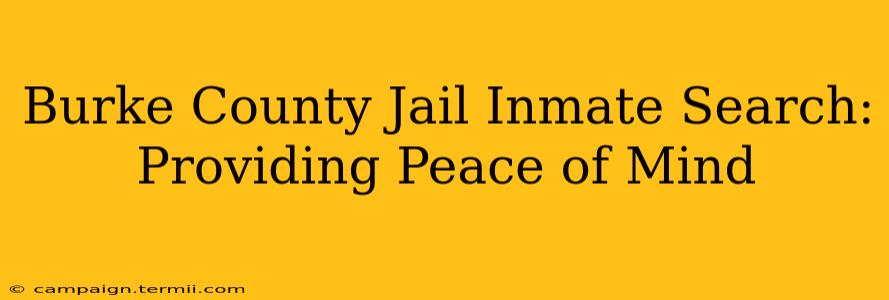 Burke County Jail Inmate Search: Providing Peace of Mind