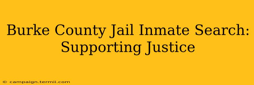 Burke County Jail Inmate Search: Supporting Justice