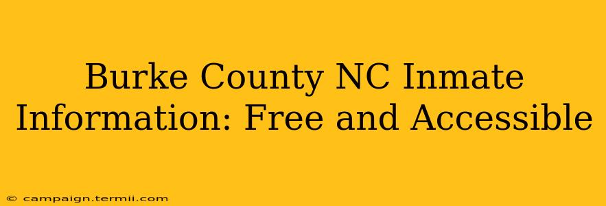 Burke County NC Inmate Information: Free and Accessible