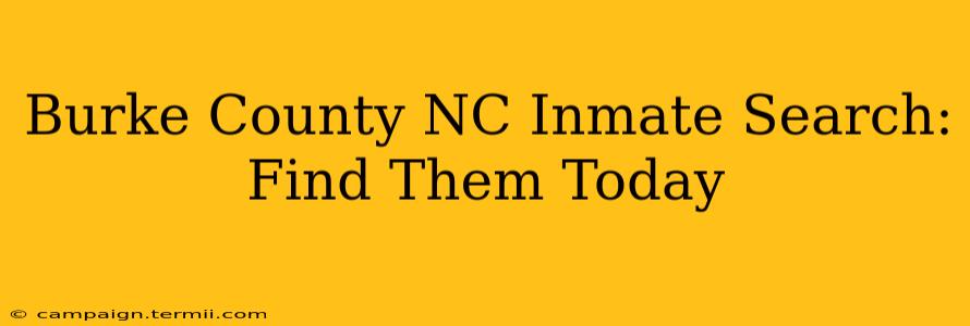 Burke County NC Inmate Search: Find Them Today