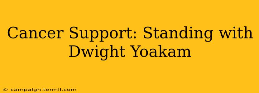 Cancer Support: Standing with Dwight Yoakam