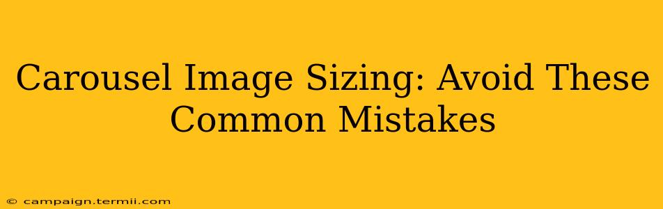 Carousel Image Sizing: Avoid These Common Mistakes