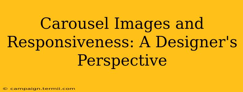 Carousel Images and Responsiveness: A Designer's Perspective