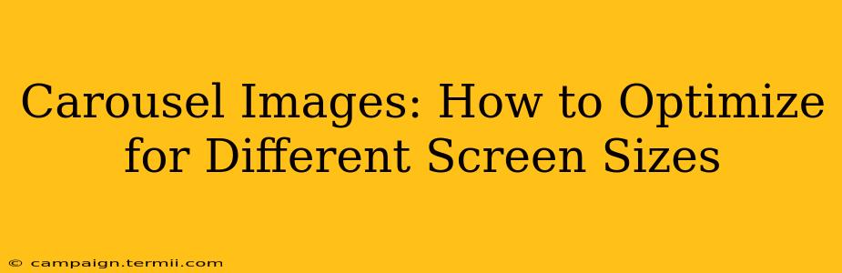 Carousel Images: How to Optimize for Different Screen Sizes