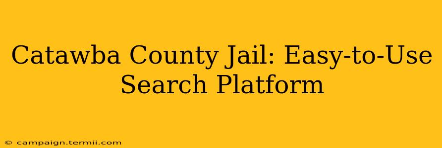 Catawba County Jail: Easy-to-Use Search Platform