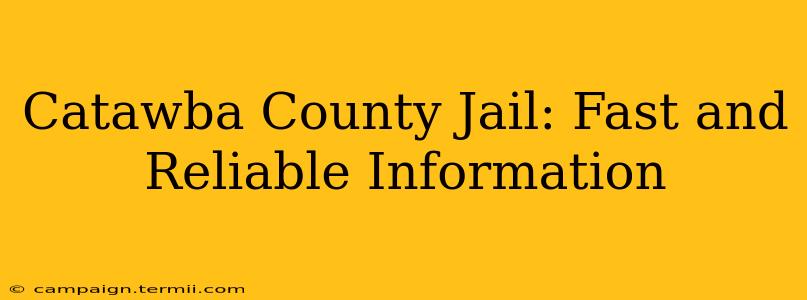 Catawba County Jail: Fast and Reliable Information