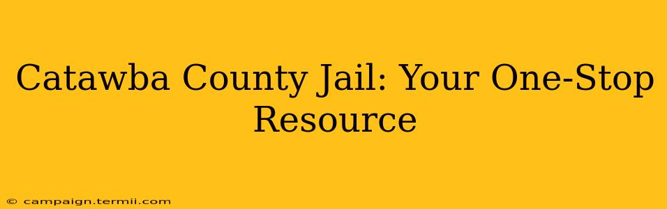 Catawba County Jail: Your One-Stop Resource