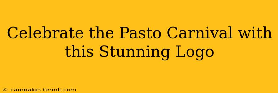 Celebrate the Pasto Carnival with this Stunning Logo