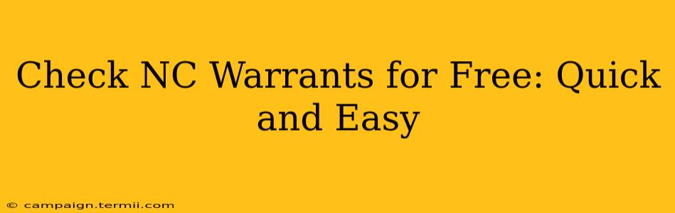 Check NC Warrants for Free: Quick and Easy