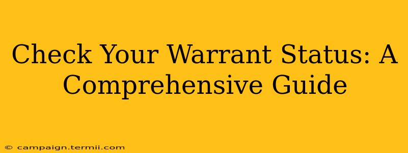 Check Your Warrant Status: A Comprehensive Guide