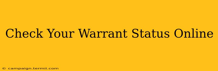 Check Your Warrant Status Online