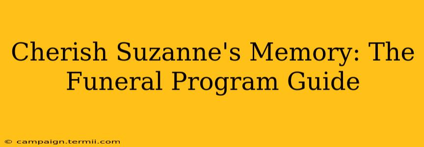 Cherish Suzanne's Memory: The Funeral Program Guide