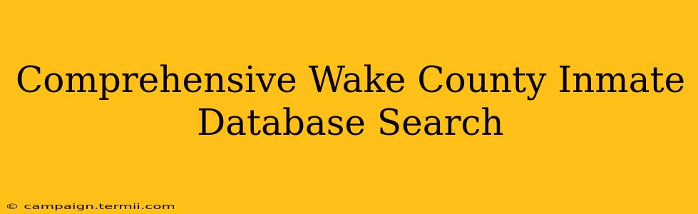 Comprehensive Wake County Inmate Database Search