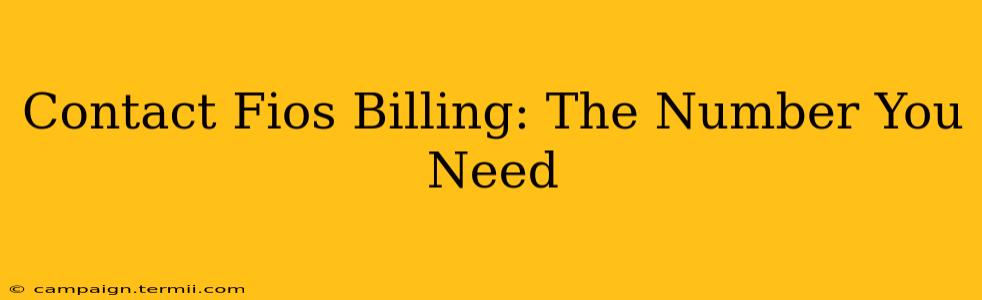 Contact Fios Billing: The Number You Need