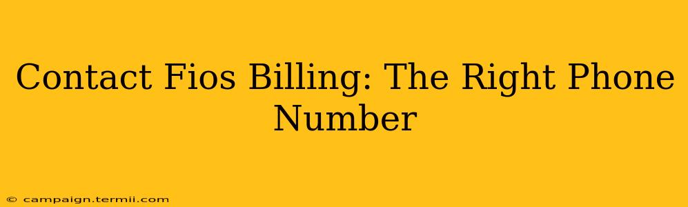 Contact Fios Billing: The Right Phone Number