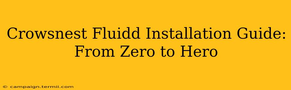 Crowsnest Fluidd Installation Guide: From Zero to Hero