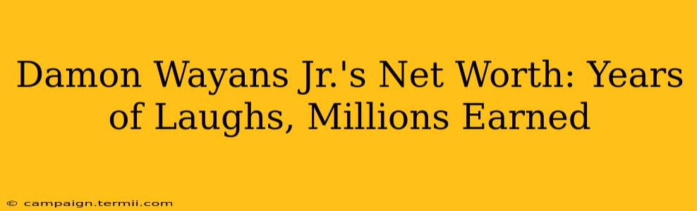 Damon Wayans Jr.'s Net Worth: Years of Laughs, Millions Earned