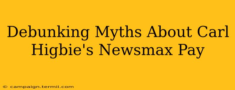 Debunking Myths About Carl Higbie's Newsmax Pay