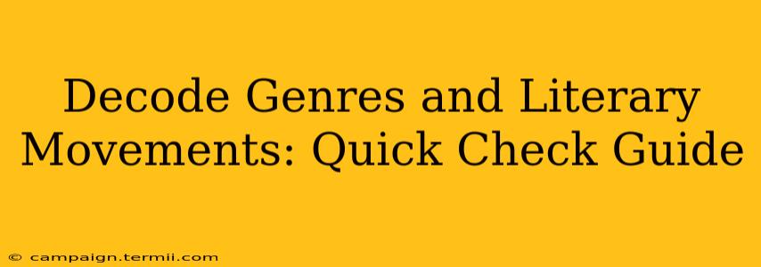 Decode Genres and Literary Movements: Quick Check Guide