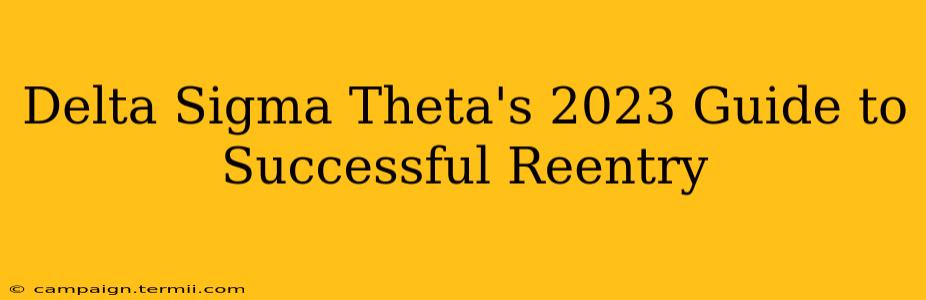 Delta Sigma Theta's 2023 Guide to Successful Reentry