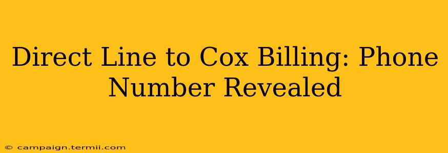 Direct Line to Cox Billing: Phone Number Revealed