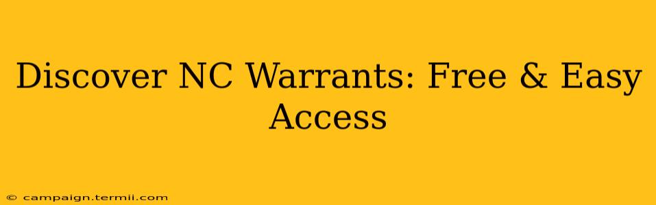 Discover NC Warrants: Free & Easy Access