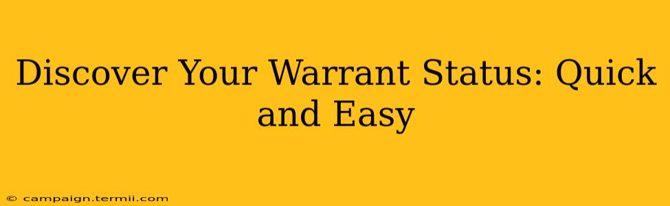 Discover Your Warrant Status: Quick and Easy