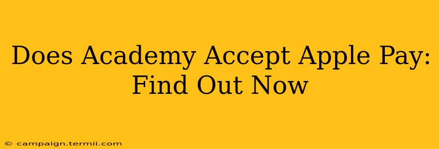 Does Academy Accept Apple Pay: Find Out Now