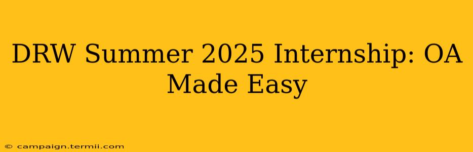 DRW Summer 2025 Internship: OA Made Easy