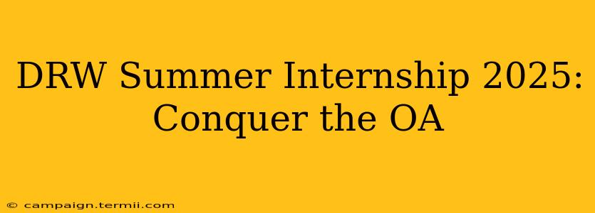 DRW Summer Internship 2025: Conquer the OA