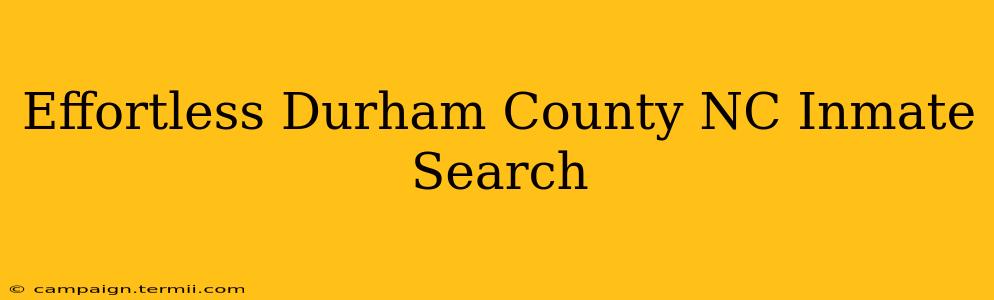 Effortless Durham County NC Inmate Search