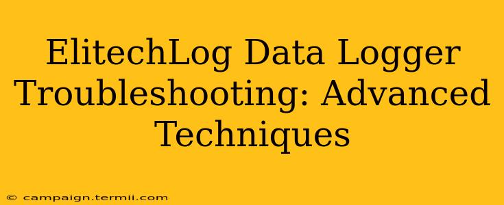 ElitechLog Data Logger Troubleshooting: Advanced Techniques